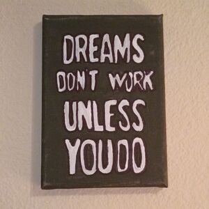 Handpainted Motivational Wall Art Canvas Signed 5x7"